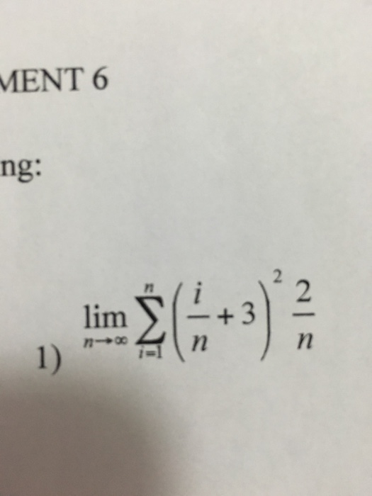 Solved 1 Lim N Tends To Infinity Sigma I N 3 2 2 N