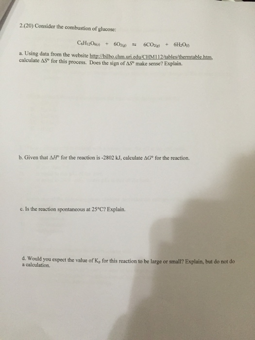 Solved Consider the combustion of glucose: C_6H_12O_6(l) + | Chegg.com