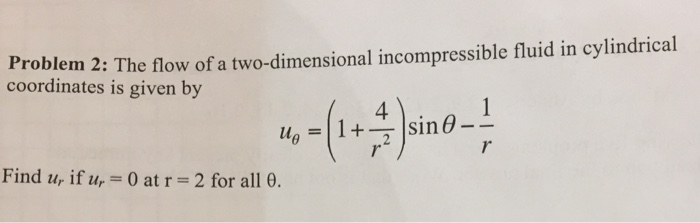 Solved The Flow Of A Two-dimensional Incompressible Fluid In | Chegg.com