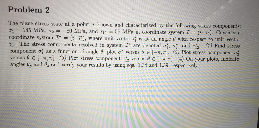 Solved Problem 2 The plane stress state at a point is known | Chegg.com