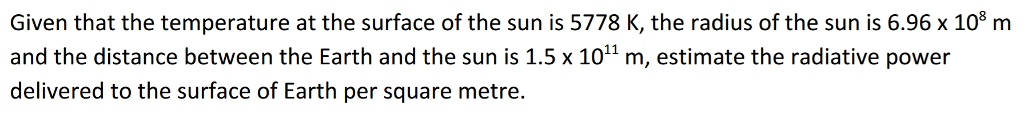 Solved Given that the temperature at the surface of the sun | Chegg.com