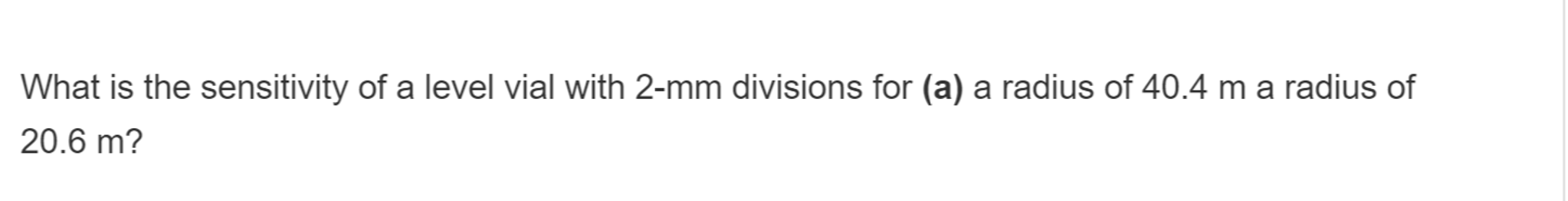 Solved What is the sensitivity of a level vial with 2-mm | Chegg.com