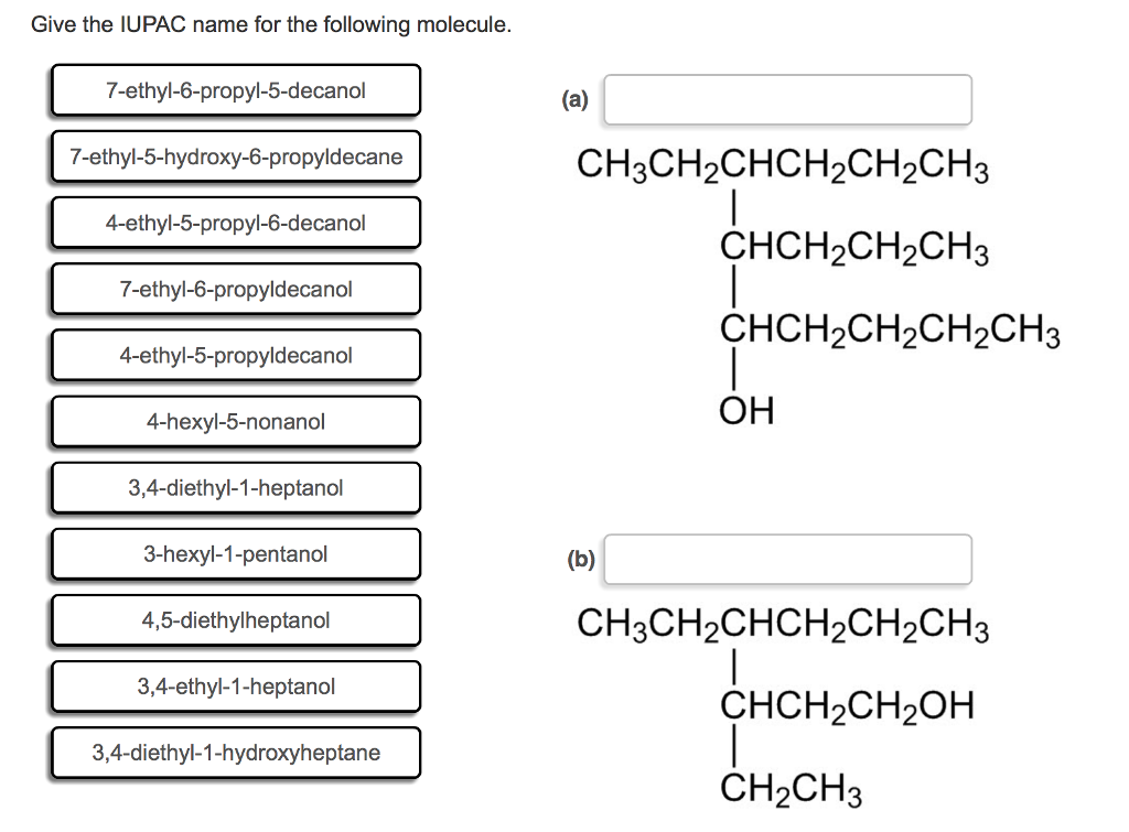 Solved Give the IUPAC name for the following molecule. | Chegg.com