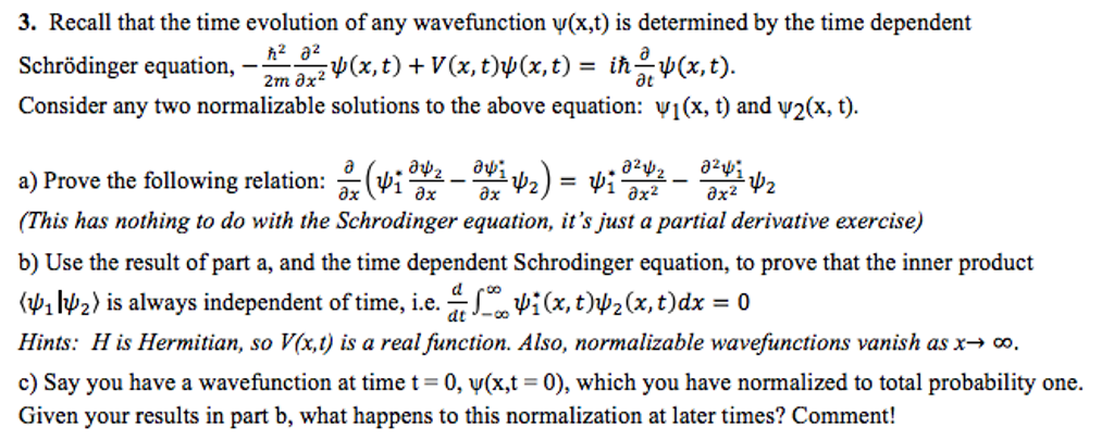 Solved Recall that the time evolution of any wavefunction | Chegg.com