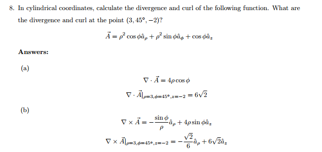 Solved In cylindrical coordinates, calculate the divergence | Chegg.com