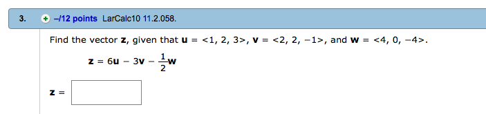 Solved Find the vector z, given that u = , v