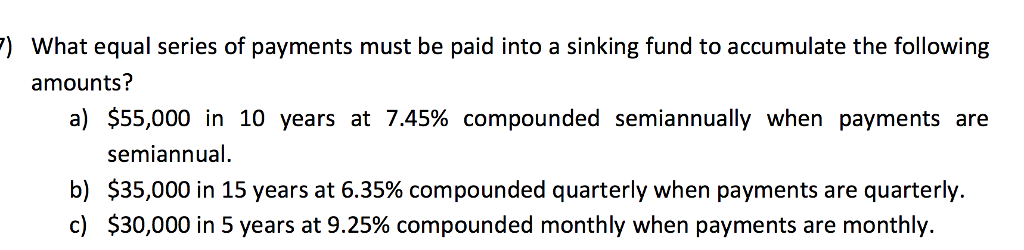 Solved What equal series of payments must be paid into a | Chegg.com