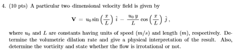 Solved A particular two dimensional velocity field is given | Chegg.com