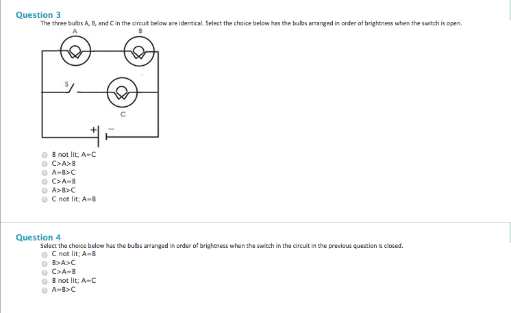 Solved Question 3 The three bulbs A, B, and C in the circuit | Chegg.com