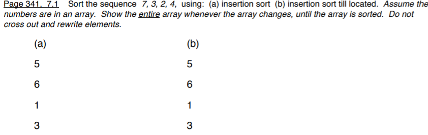 Solved Sort the sequence 7, 3, 2, 4, using: (a) insertion | Chegg.com