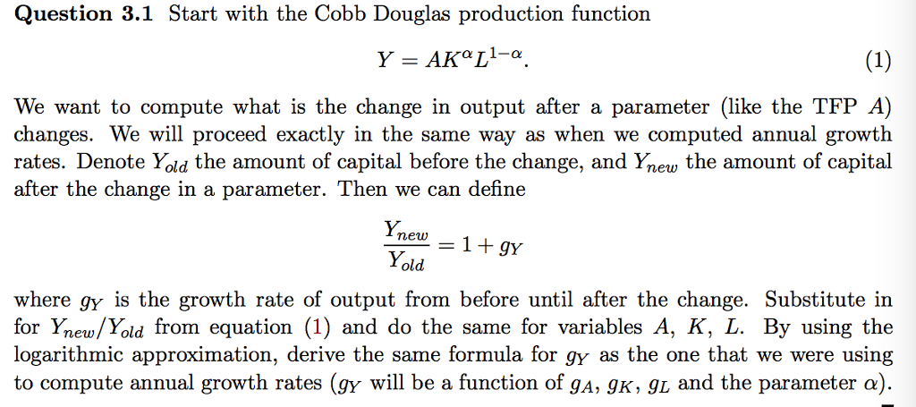 Solved Start with the Cobb Douglas production function Y = | Chegg.com