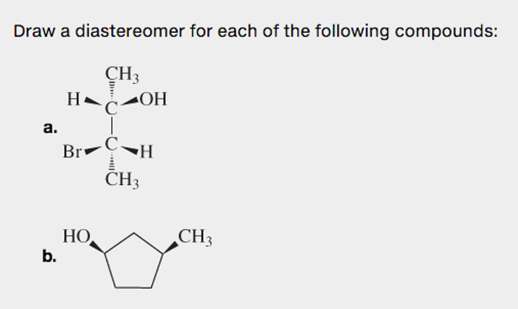 Draw A Diastereomer For Each Of The Following Compounds