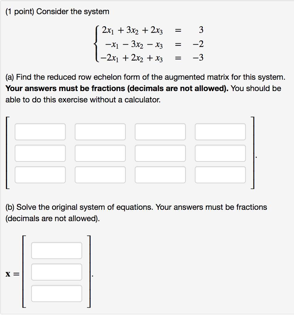 Solved Consider the system 2x 1 3x 2 2x 3 3 x 1 Chegg