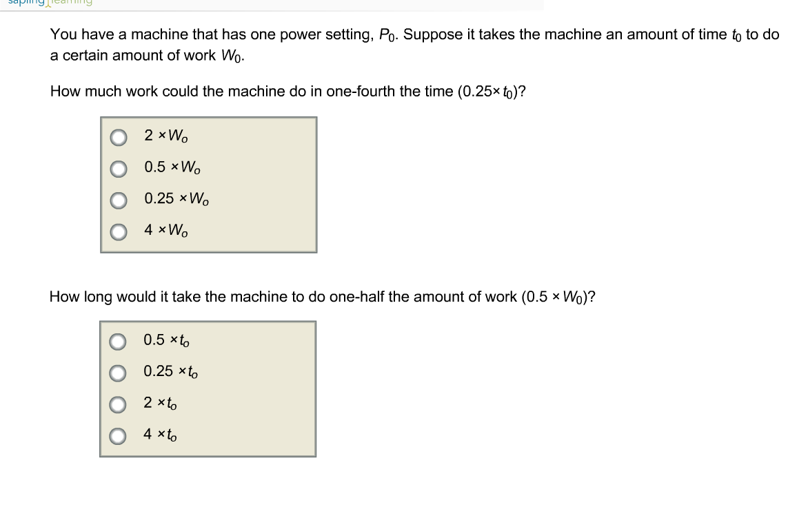 Solved You have a machine that has one power setting, P0. | Chegg.com