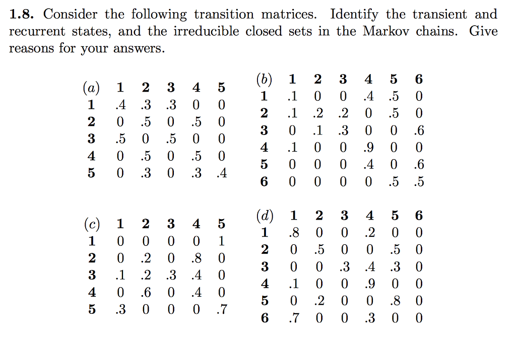 Solved Consider the following transition matrices. Identify | Chegg.com