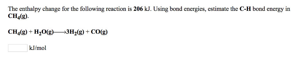 Solved Topic: Bond Energy Using the following table to | Chegg.com