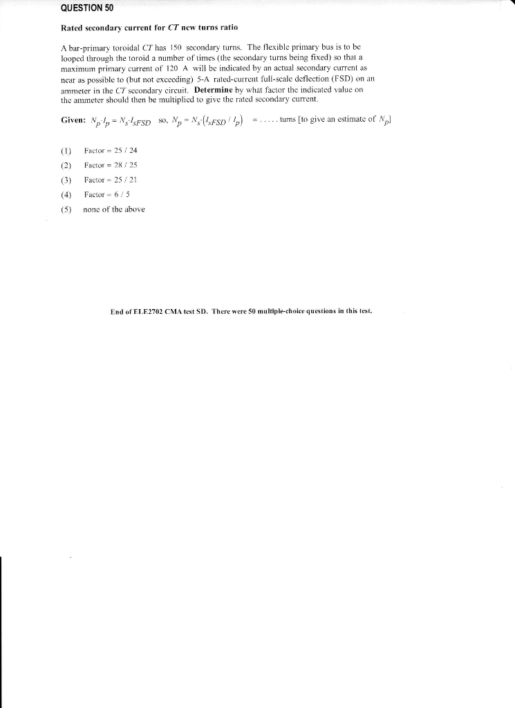 Solved QUESTION 50 Rated Secondary Current For CT New Turns Chegg