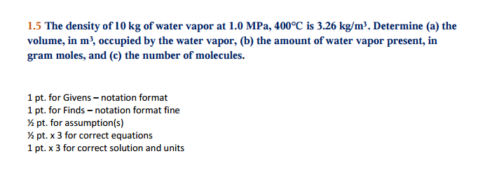 Solved The density of 10 kg of water vapor at 1.0 MPa, 400 | Chegg.com