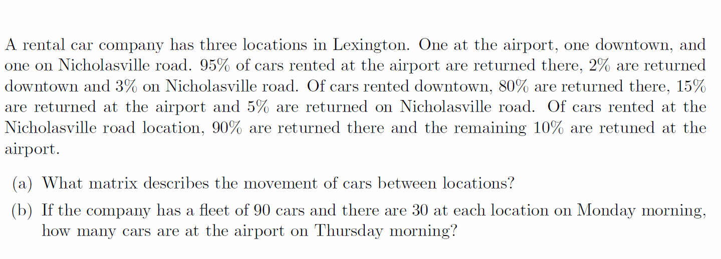 Solved A rental car company has three locations in