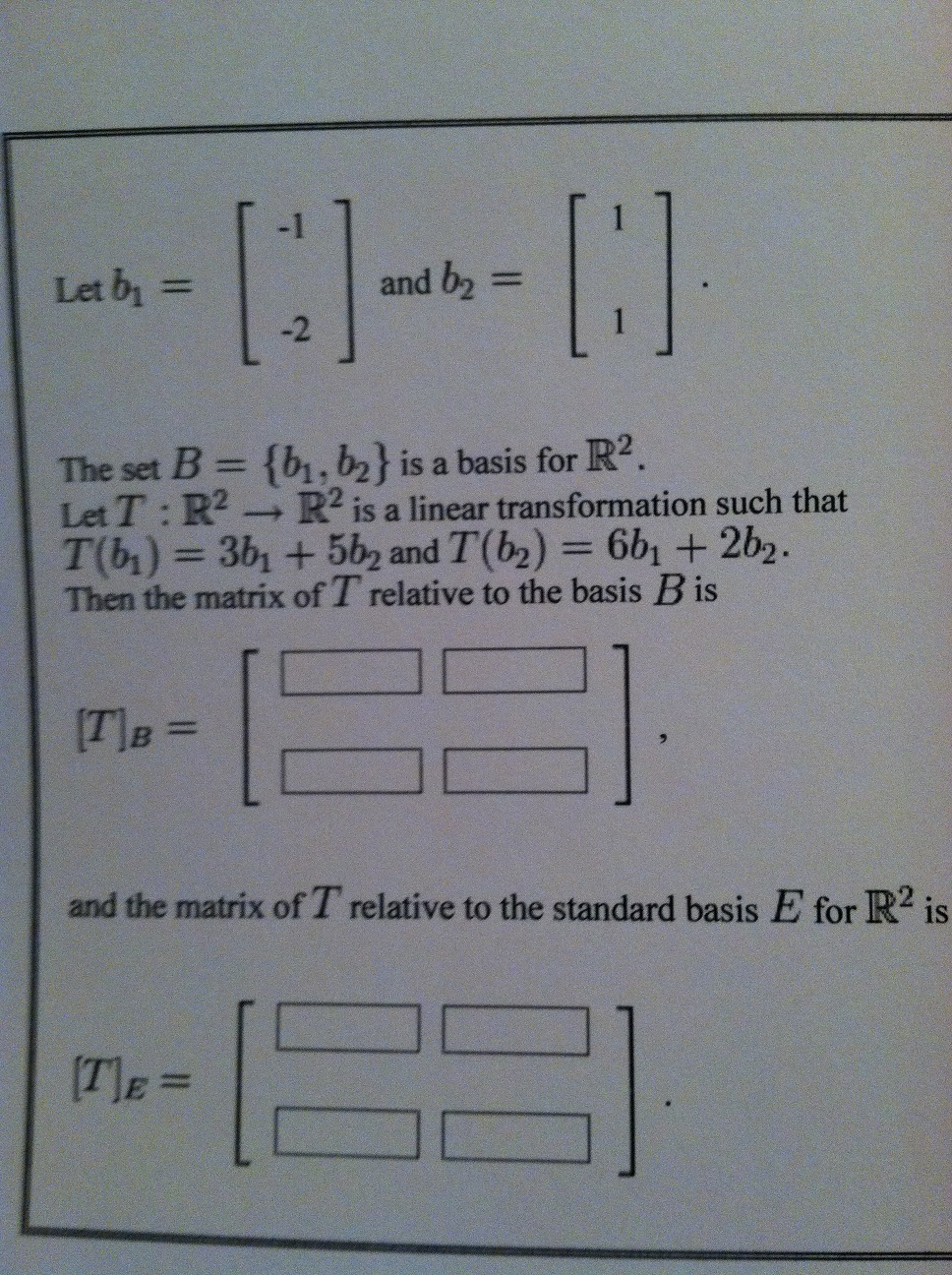 Solved Let B1=[-1 -2] And B2=[1 1]. The Set B={b1,b2} Is A | Chegg.com