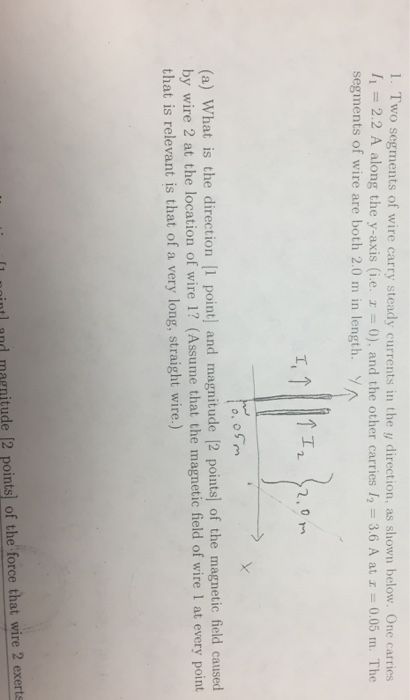 Solved Two segments of wire carry steady currents in the y | Chegg.com ...