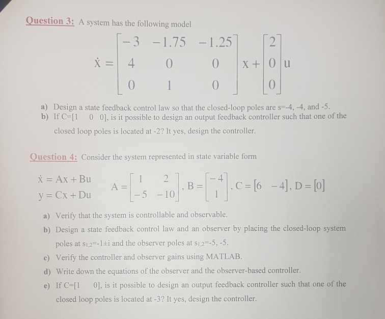 Solved Question 3: A system has the following model 3 -1.75 | Chegg.com