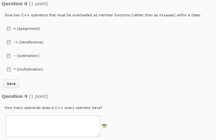 Solved Give two C++ operators that must be overloaded as | Chegg.com