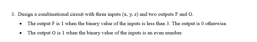 Solved Design a combinational circuit with three inputs (x, | Chegg.com