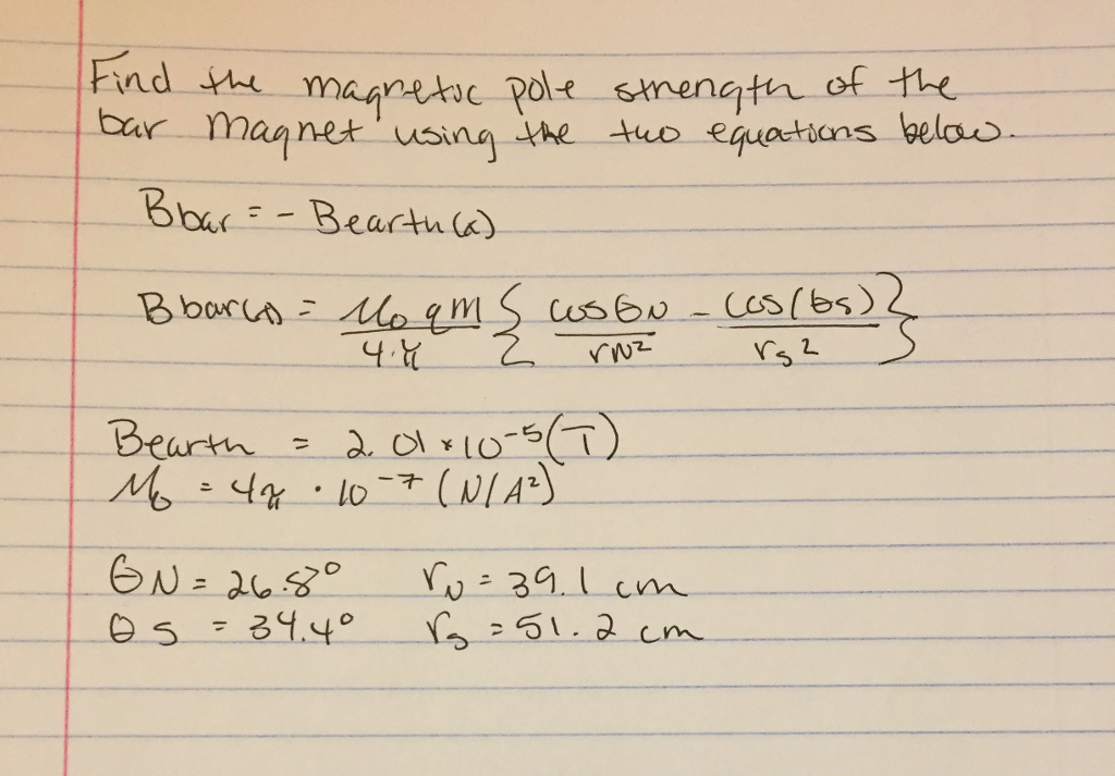 Solved Find The Pole Strength Of The Bar Magnet Using The | Chegg.com