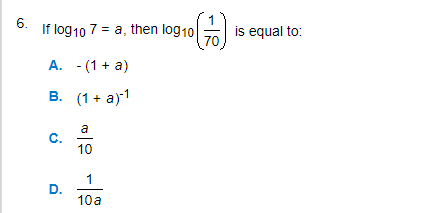 Solved 6 If log10 7 a, then log10is equal to 70 A. 1a) 10 | Chegg.com