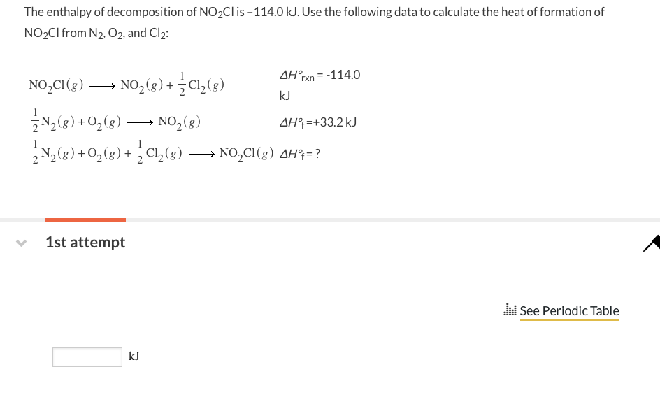 Solved The enthalpy of of NO2Cl is114.0 kJ.