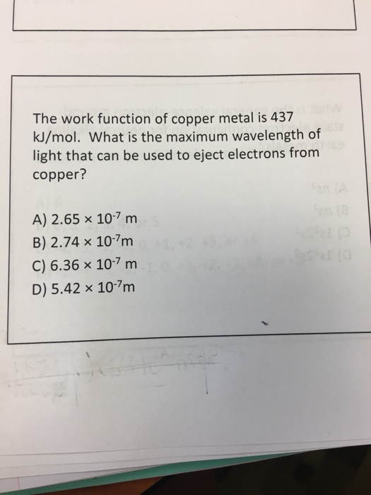 Solved The work function of copper metal is 437 kJ/mol. What