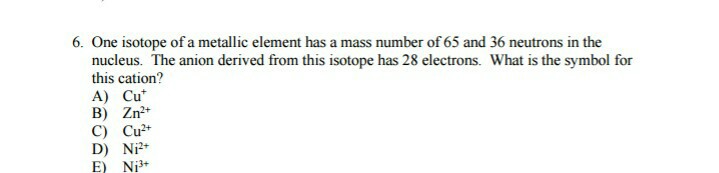 solved-6-one-isotope-of-a-metallic-element-has-a-mass-chegg