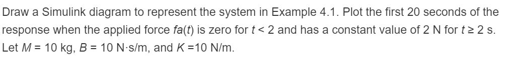 Draw a Simulink diagram to represent the system in | Chegg.com