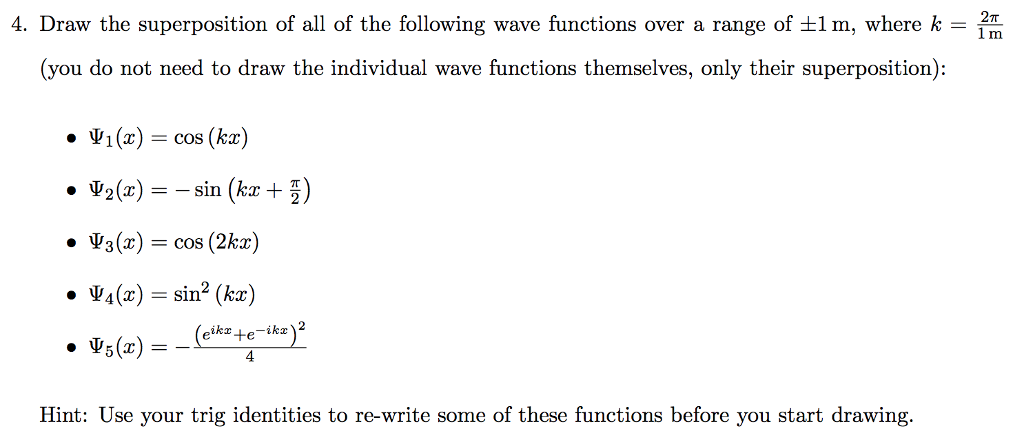 Solved Draw the superposition of all of the following wave | Chegg.com