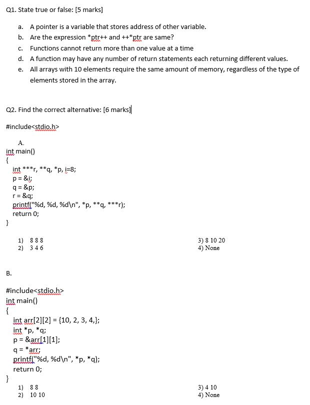 Solved Q1. State true or false: [5 marks] a. A pointer is a | Chegg.com