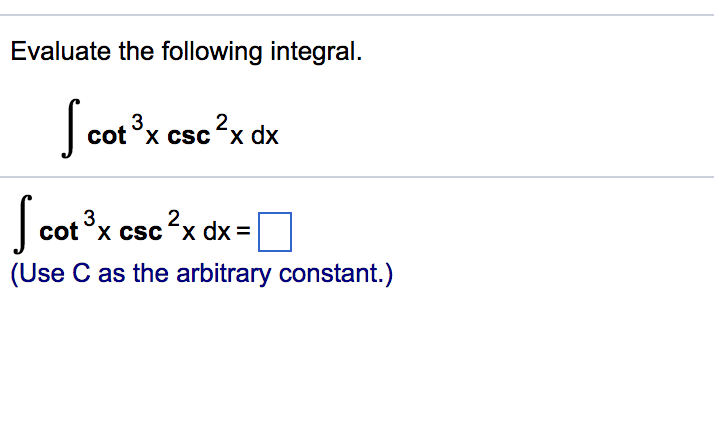 solved-evaluate-the-following-integral-2-cot-x-csc-x-dx-2-chegg