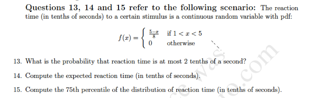 Solved Questions 13, 14 and 15 refer to the following | Chegg.com