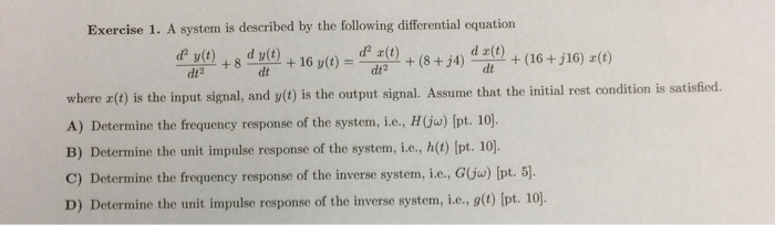 Solved Exercise 1. A system is described by the following | Chegg.com