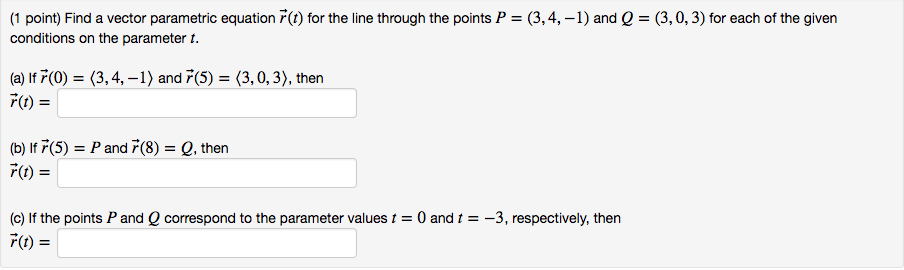 Solved (1 point) Find a vector parametric equation r(t) for | Chegg.com