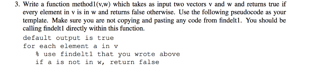 Solved 3. Write a function method1 (v,w) which takes as | Chegg.com