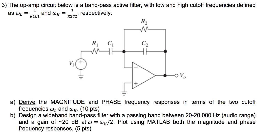 Solved 3) The Op-amp Circuit Below Is A Band-pass Active | Chegg.com