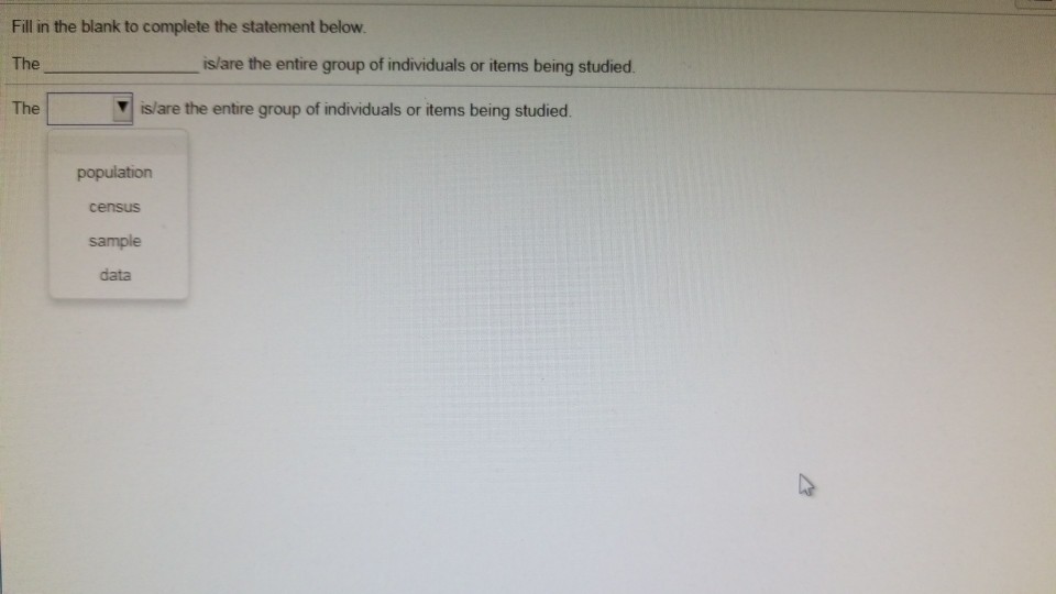 Solved Fill in the blank to complete the statement below The | Chegg.com