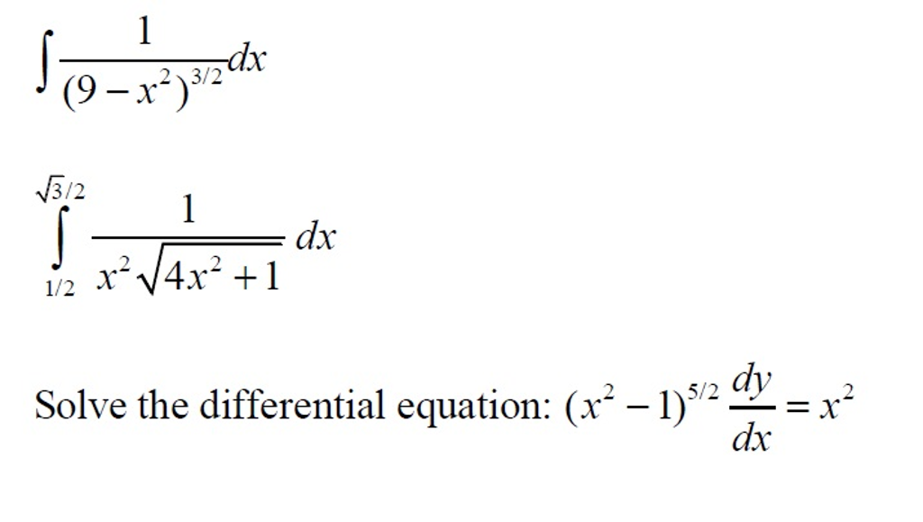 Solved Integral 1/(9 - x^2)^3/2 dx integral_1/2^squareroot | Chegg.com