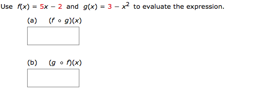 Solved Use F{x 5x 2 And G X 3 X 2 To Evaluate The