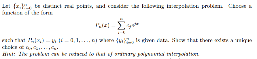 Solved Let {x_i}^n_i=0 be distinct real points, and consider | Chegg.com