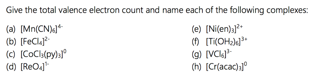 Solved Give the total valence electron count and name each | Chegg.com