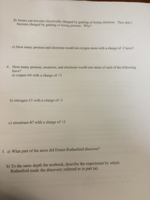 Solved Atoms can electrically charged by gaining or