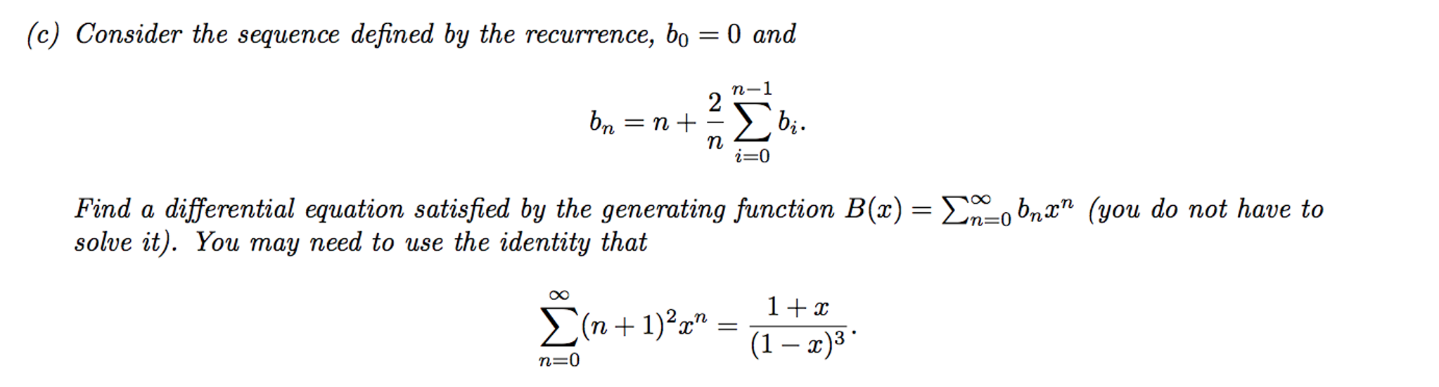 Solved Consider the sequence defined by the recurrence, b0 = | Chegg.com