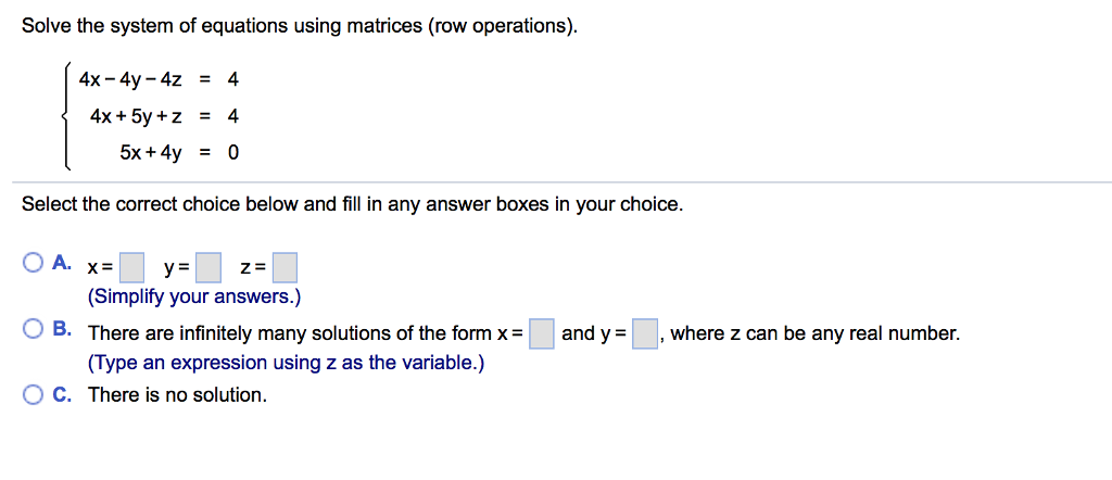 Solved Solve the system of equations using matrices (row | Chegg.com